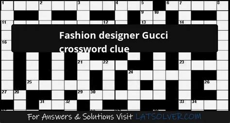 guccis designer|designer Gucci crossword clue.